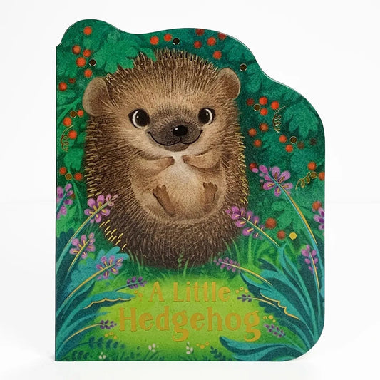 A Little Hedgehog Shaped Board Book Cottage Door Press Books Lil Tulips