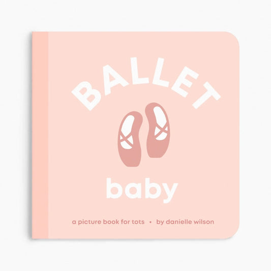 Ballet Baby Board Book Left Hand Book House Lil Tulips