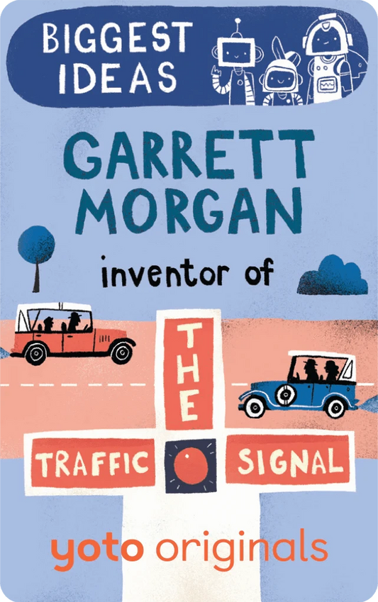 Biggest Ideas: Garrett Morgan Inventor of the Traffic Signal - Audiobook Card Yoto Lil Tulips