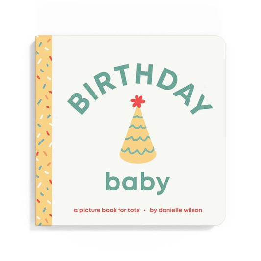 Birthday Baby- Board Book Left Hand Book House Lil Tulips