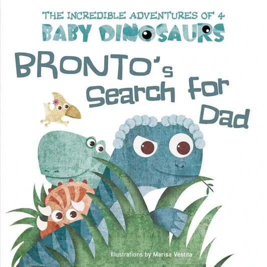 Bronto's Search For Dad Simon & Schuster Lil Tulips