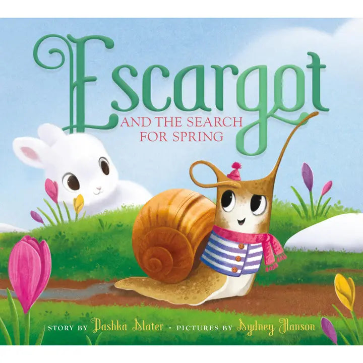 Escargot and the Search For Spring Macmillan Publishers Lil Tulips