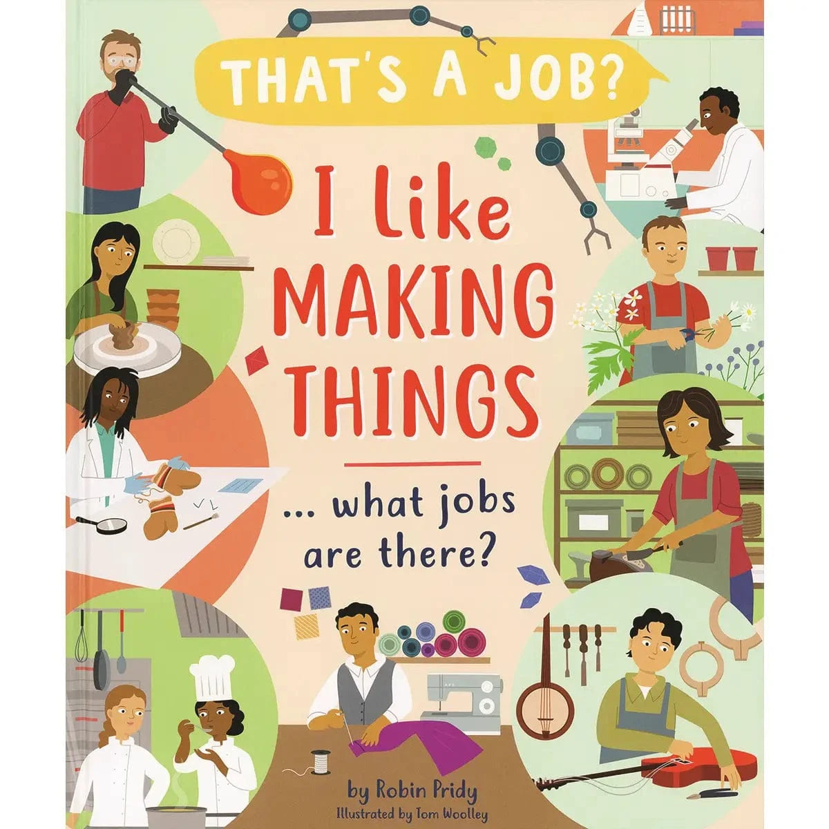 I Like Making Things... What Jobs Are There? EDC Publishing Lil Tulips