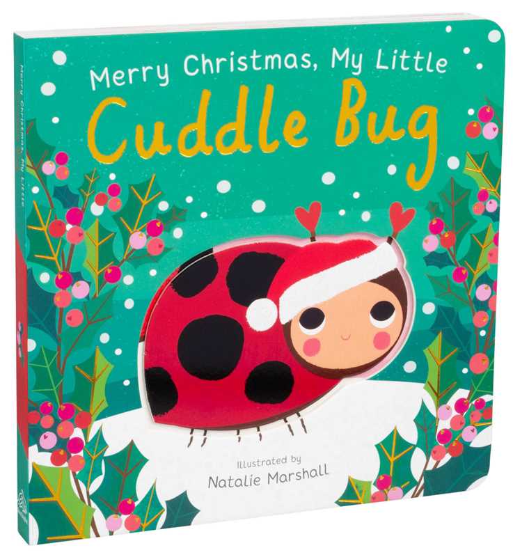 Merry Christmas, My Little Cuddle Bug Simon & Schuster Lil Tulips