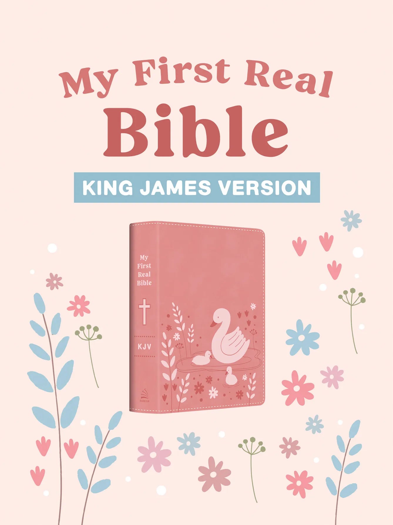 My First Real Bible (Pink Cover) : King James Version Barbour Publishing Lil Tulips