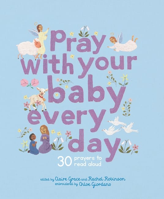 Pray With Your Baby Every Day Quatro Lil Tulips