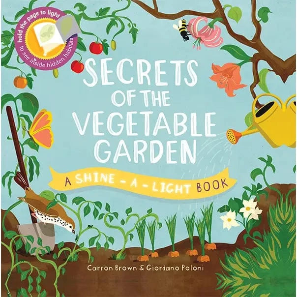 Shine-A-Light: Secrets of the Vegetable Garden EDC Publishing Lil Tulips