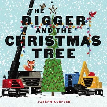 The Digger and the Christmas Tree Harper Collins Childrens Lil Tulips