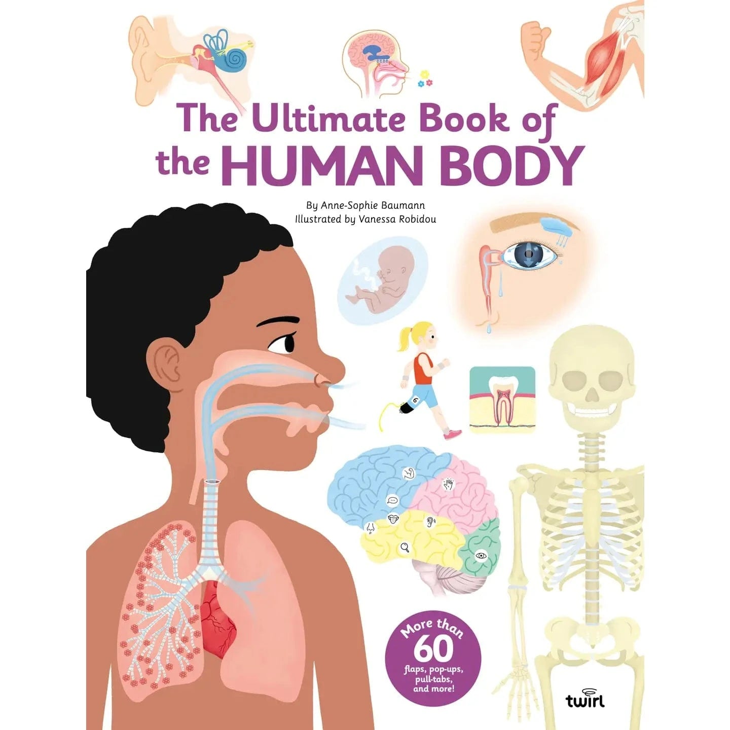 The Ultimate Book of the Human Body Chronicle Books Lil Tulips