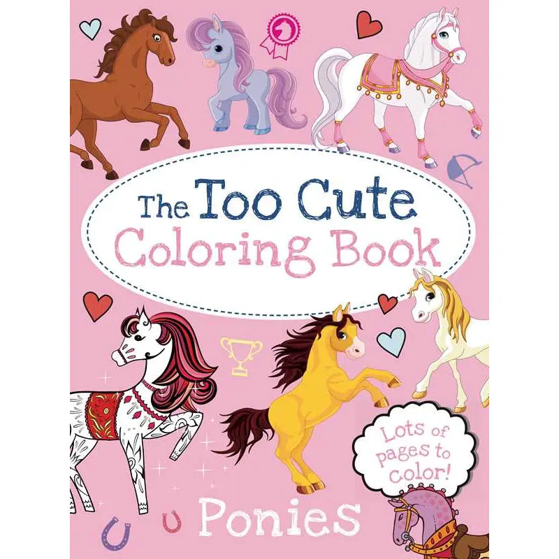 Too Cute Coloring Book: Ponies Simon & Schuster Lil Tulips