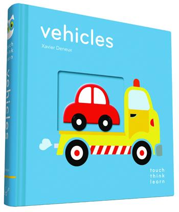 Touchthinklearn: Vehicles Chronicle Books Lil Tulips