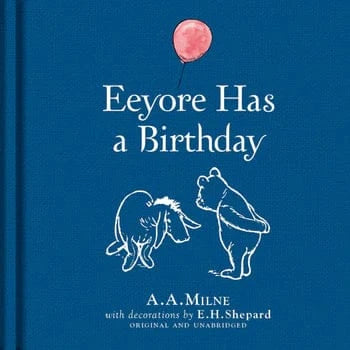 Winnie-The-Pooh: Eeyore Has A Birthday Harper Collins Childrens Lil Tulips