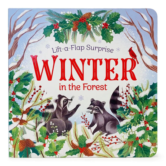 Winter in the Forest Lift A Flap Seasonal Board Book Cottage Door Press Lil Tulips