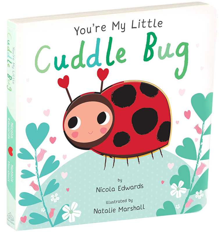 You're My Little Cuddle Bug Simon & Schuster Lil Tulips