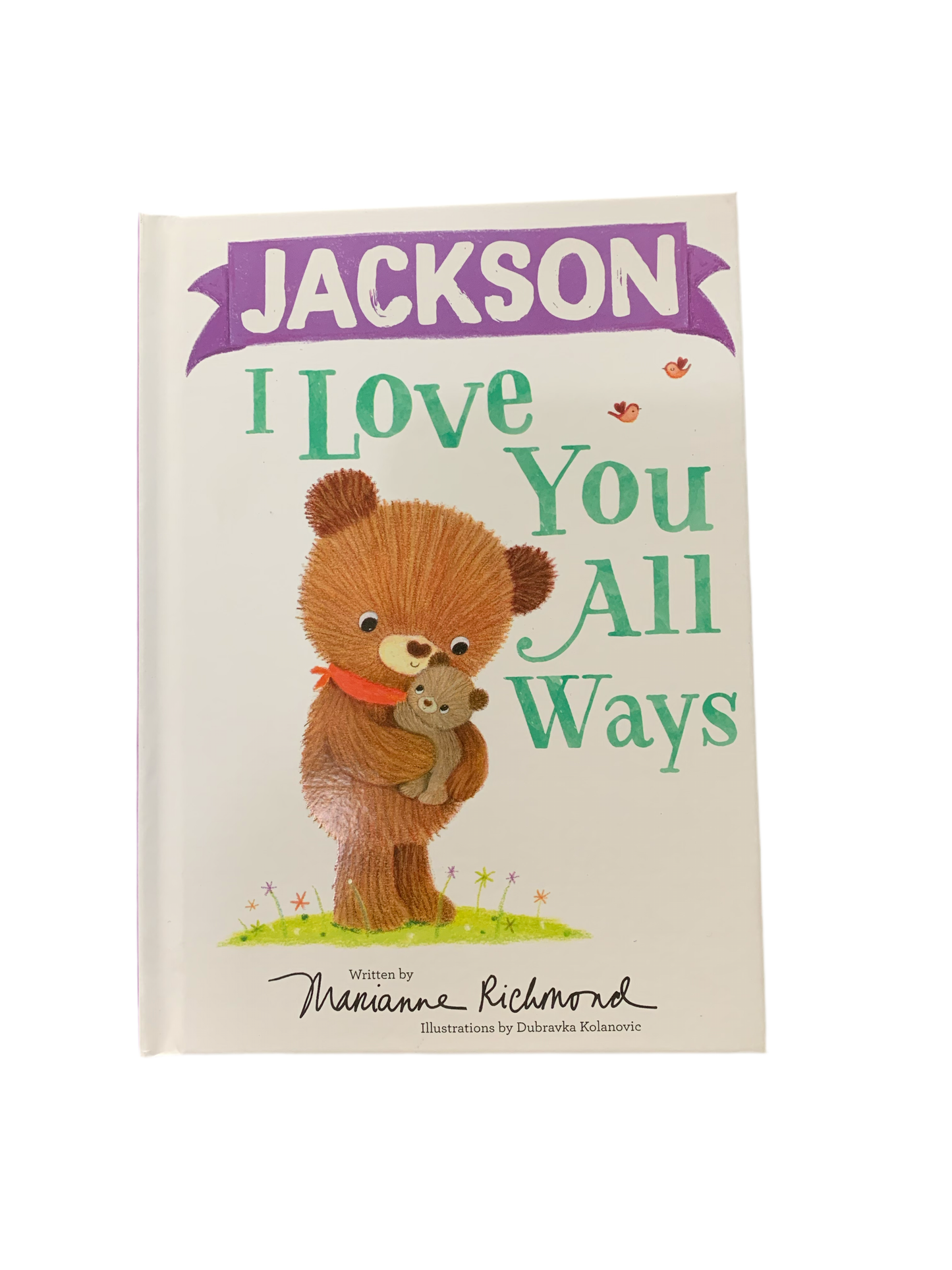 Jackson I Love You All Ways*