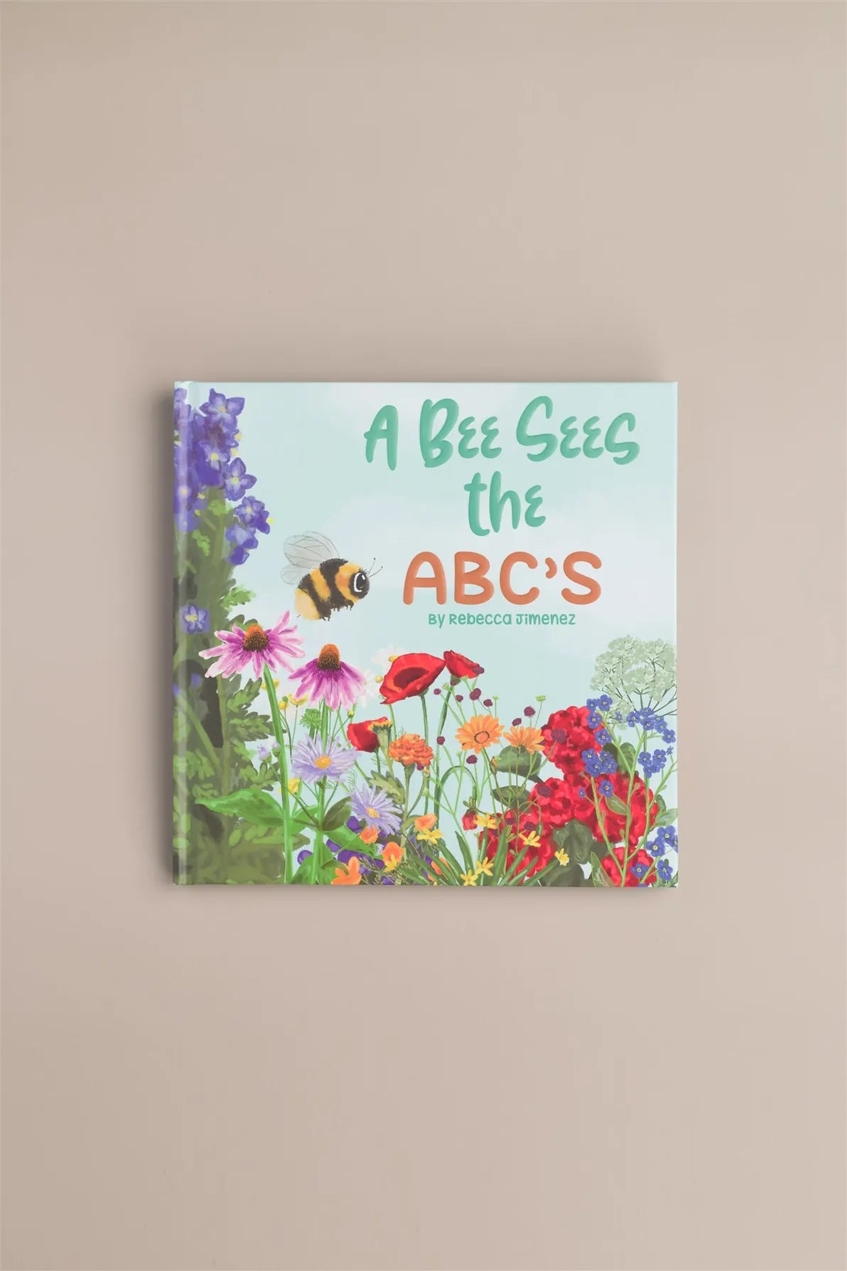 A Bee Sees the Abc's Hardback