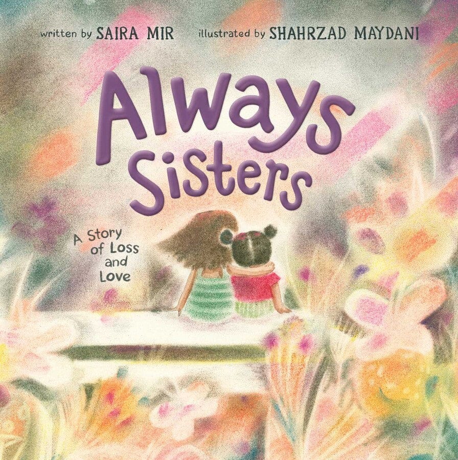 Always Sisters: A Story of Love and Loss Simon & Schuster Lil Tulips
