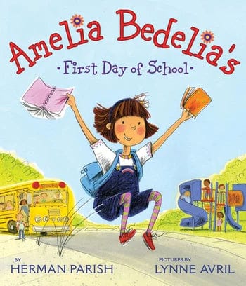 Amelia Bedelia's First Day of School Harper Collins Childrens Lil Tulips