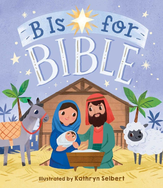 B is for Bible Simon & Schuster Books Lil Tulips