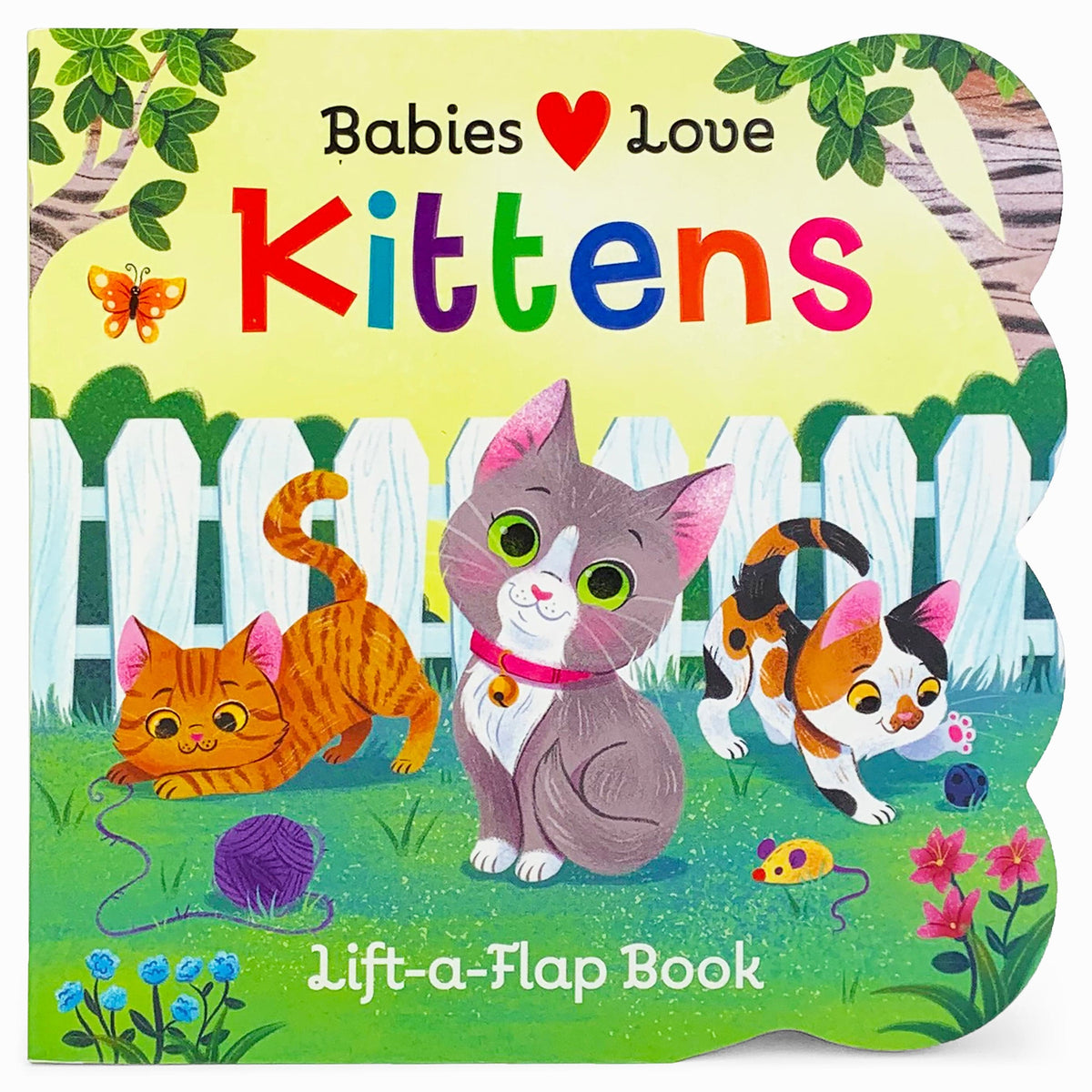 Babies Love Kittens Lift-a-Flap Board Book Cottage Door Press Lil Tulips