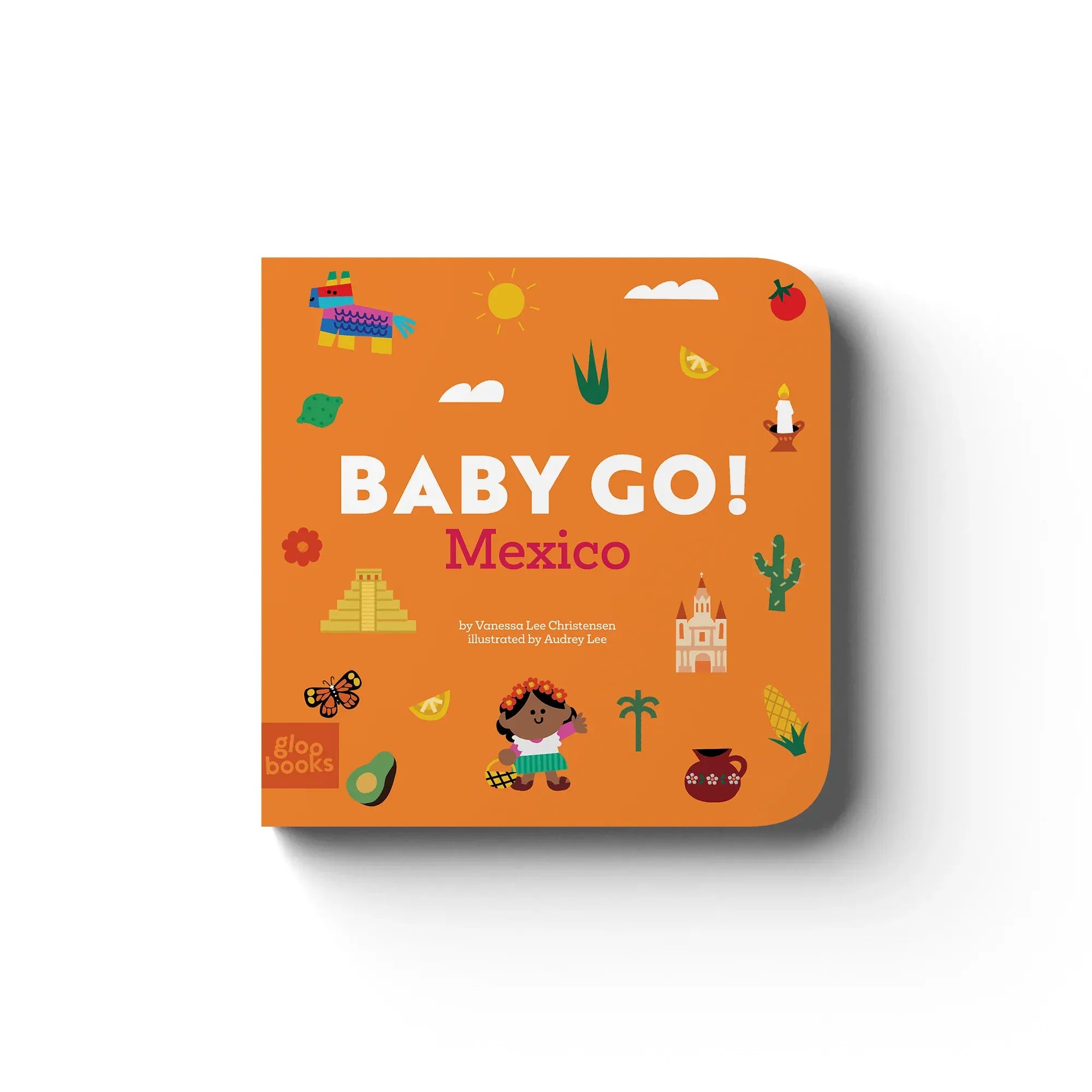 Baby Go! Mexico Gloo Books Lil Tulips