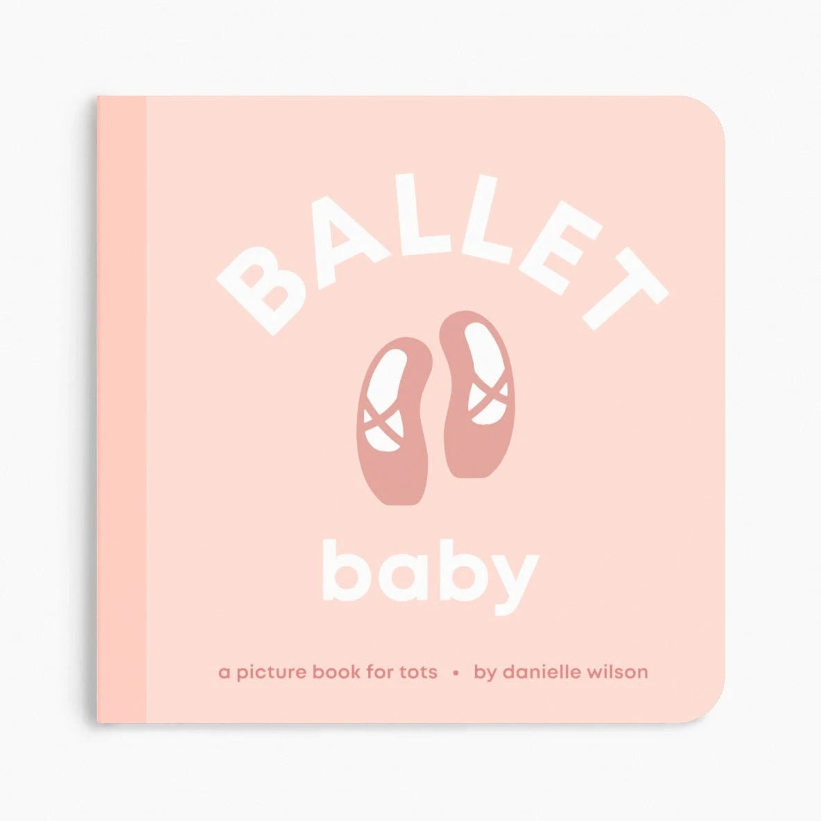 Ballet Baby Board Book Left Hand Book House Lil Tulips