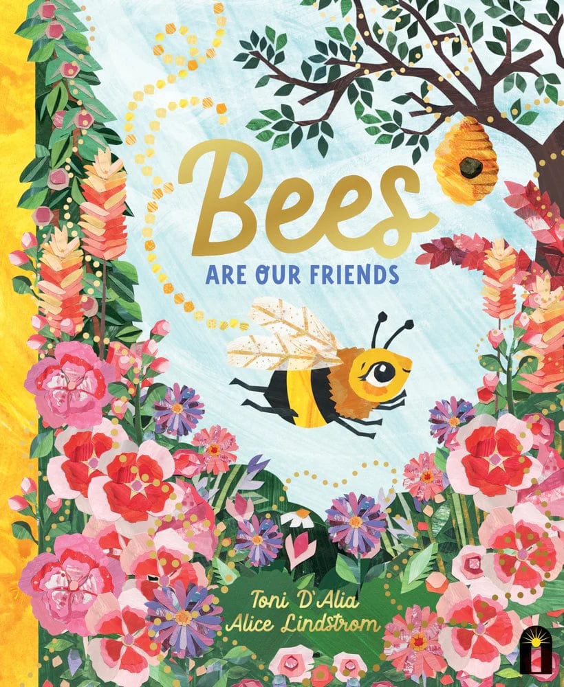 Bees Are Our Friends Chronicle Books Lil Tulips