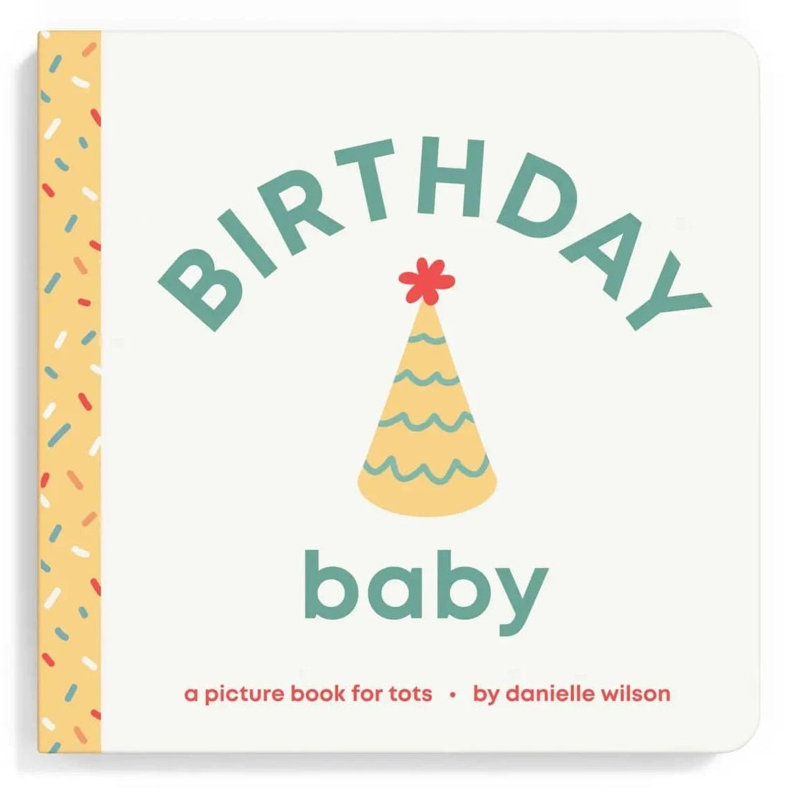 Birthday Baby- Board Book Left Hand Book House Lil Tulips