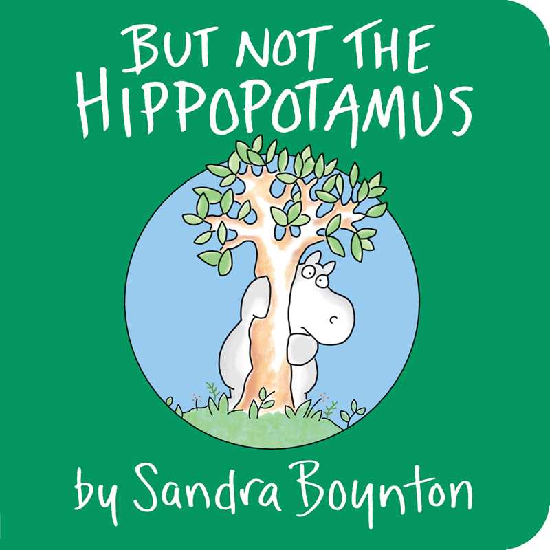 But Not the Hippopotamus - Board Book Sandra Boynton Books Lil Tulips