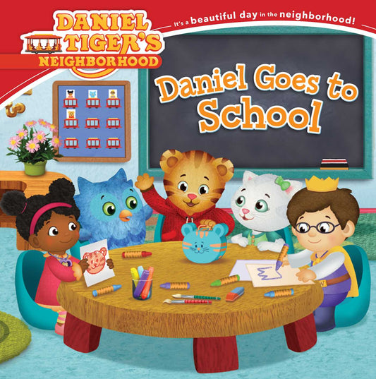 Daniel Goes To School Simon & Schuster Books Lil Tulips