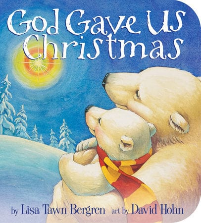 God Gave Us Christmas Penguin Random House Lil Tulips