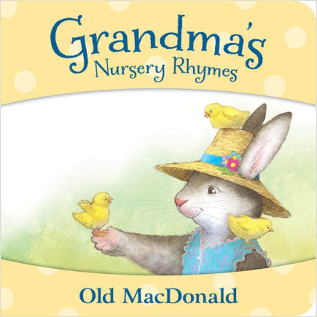 Grandma's Nursery Rhymes: Old MacDonald Sleeping Bear Press Lil Tulips
