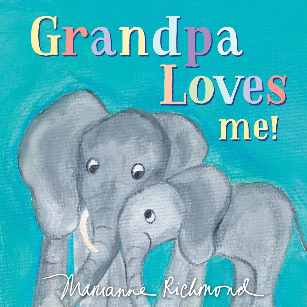Grandpa Loves Me! SourceBooks Lil Tulips
