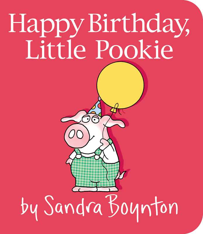 Happy Birthday Little Pookie - Board Book Sandra Boynton Books Lil Tulips