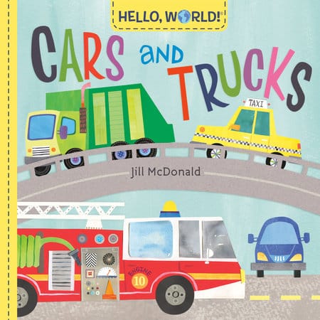 Hello, World! Cars and Trucks Board Book Penguin Random House Lil Tulips