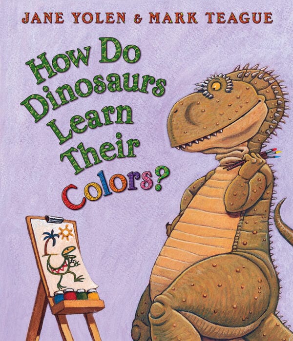 How Do Dinosaurs Learn Their Colors? Scholastic Lil Tulips