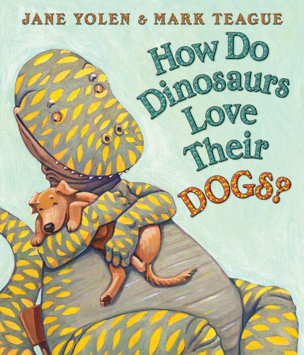 How Do Dinosaurs Love Their Dogs? Scholastic Lil Tulips