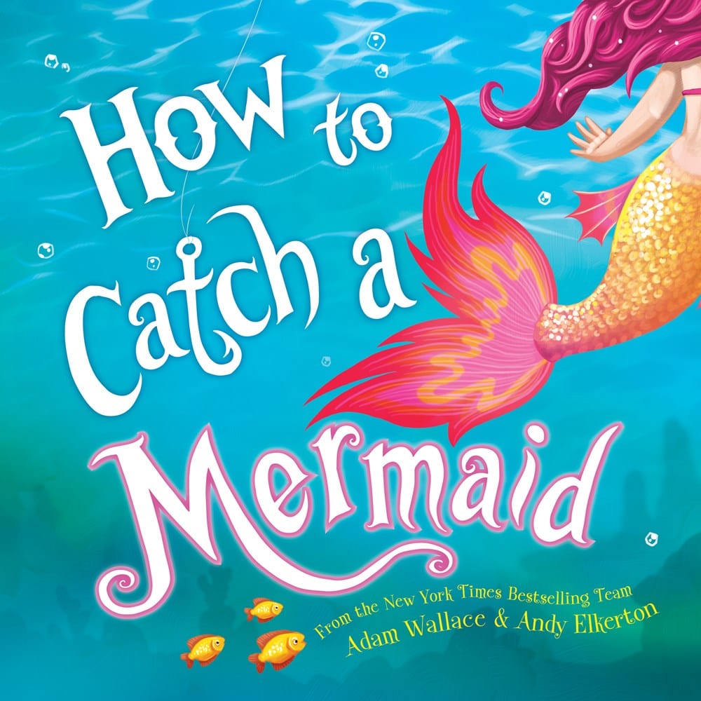 How to Catch a Mermaid SourceBooks Lil Tulips