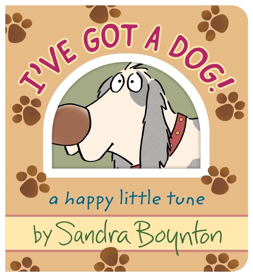 I've Got A Dog! - Board Book Sandra Boynton Books Lil Tulips