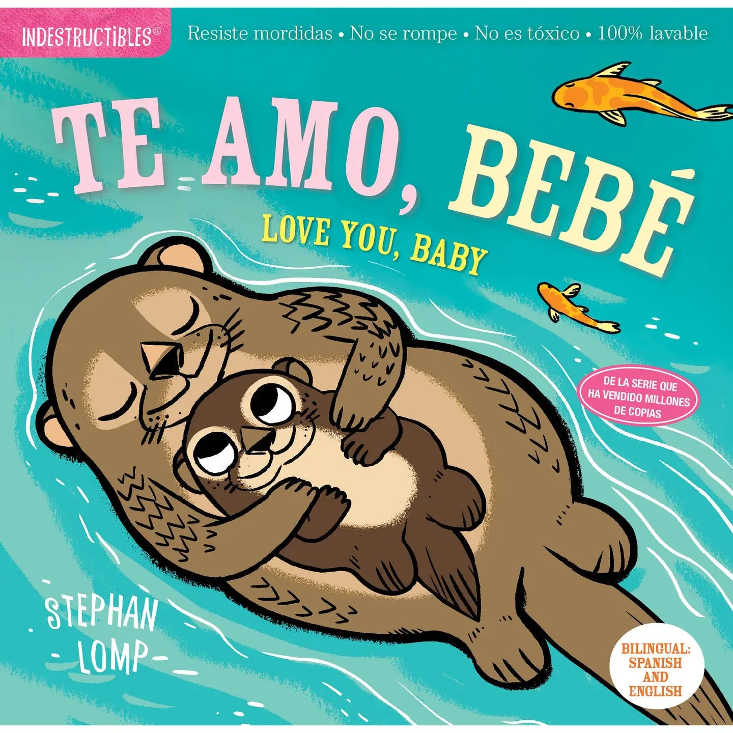 Indestructibles: Te amo, bebé / Love You, Baby Indestructibles Lil Tulips