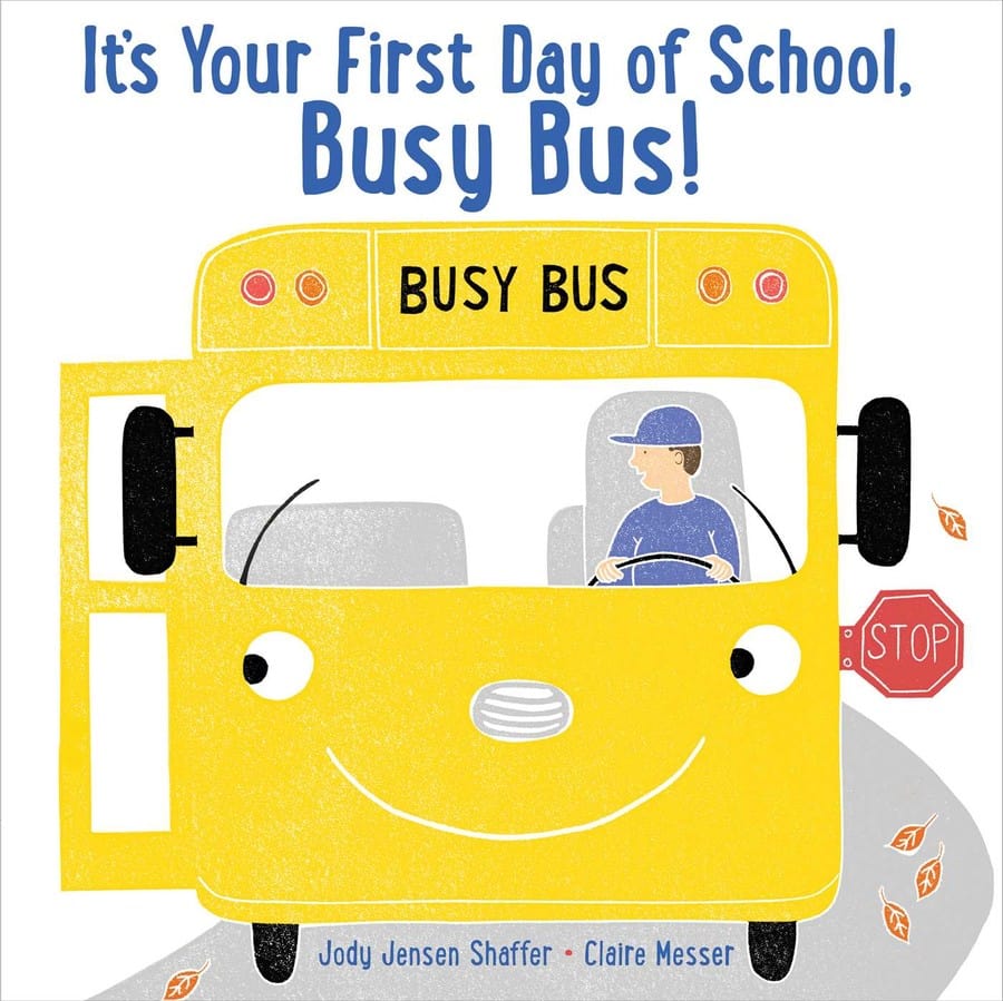 It's Your First Day of School, Busy Bus! Simon & Schuster Lil Tulips