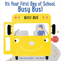 It's Your First Day of School, Busy Bus! Simon & Schuster Lil Tulips