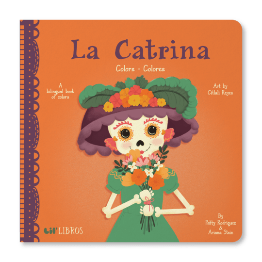 La Catrina: Colors / Colores Lil' Libro Lil Tulips