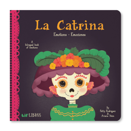 La Catrina: Emotions - Emociones Lil' Libro Lil Tulips