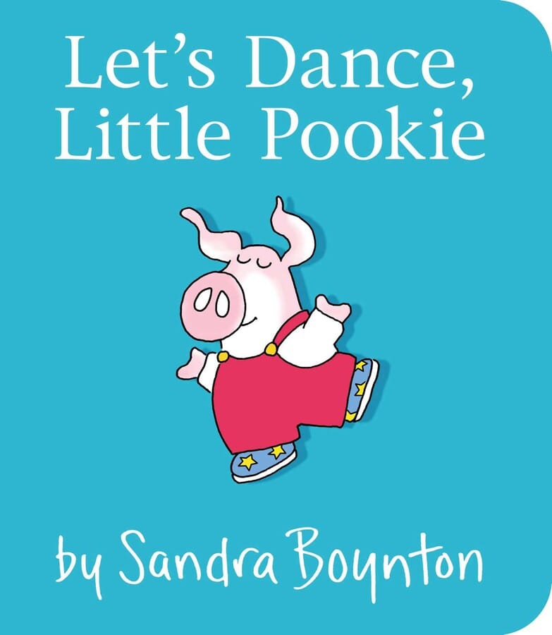 Let's Dance, Little Pookie - Board Book Sandra Boynton Books Lil Tulips