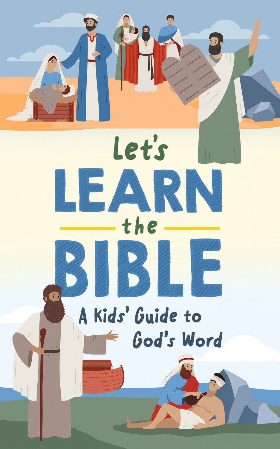 Let's Learn the Bible: A Kid’s Guide To God’s Word Barbour Publishing Lil Tulips