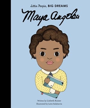 Maya Angelou little people big dreams Lil Tulips