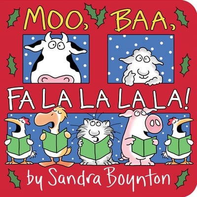 Moo, Baa, Fa La La La La! Sandra Boynton Books Lil Tulips
