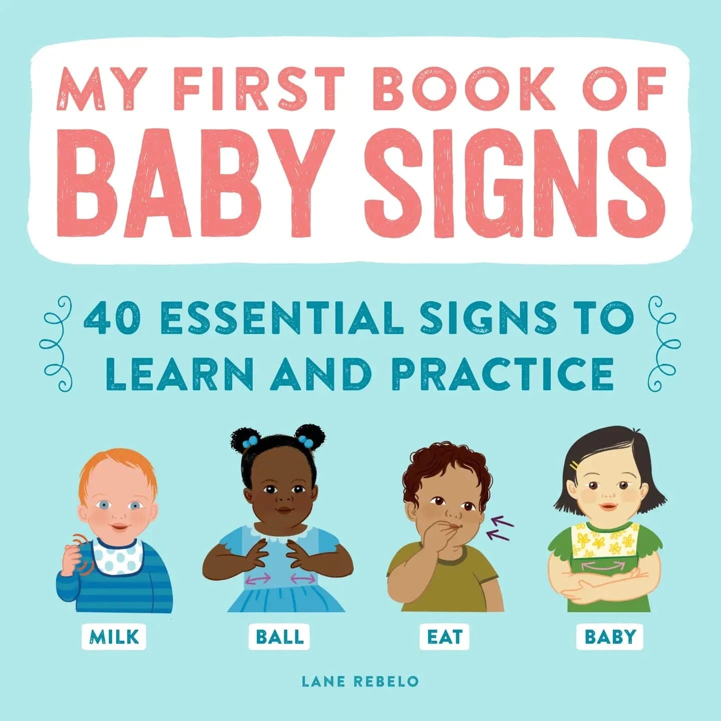 My First Book of Baby Signs SourceBooks Lil Tulips