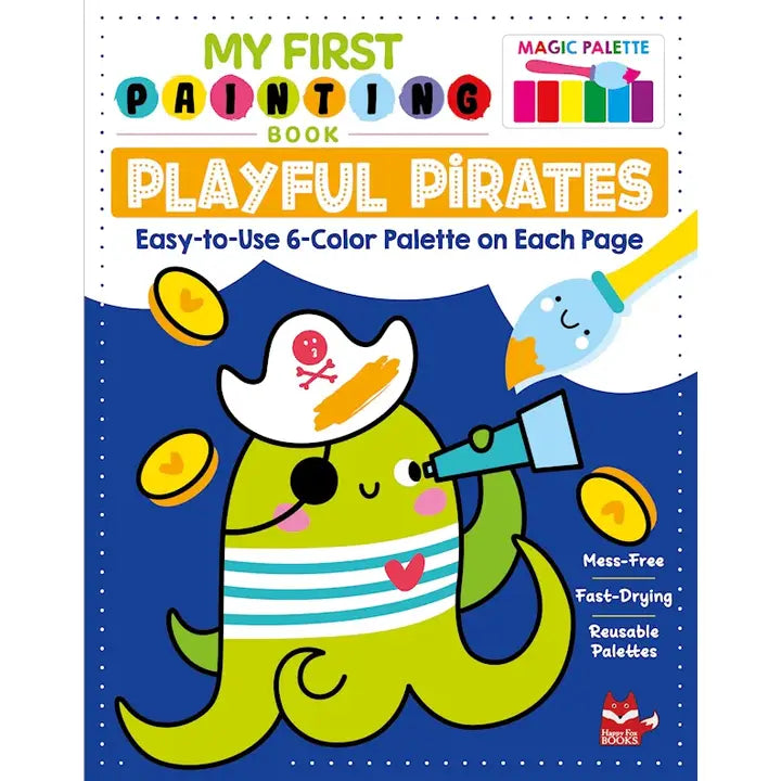 My First Painting Book: Playful Pirates Wellspring Lil Tulips